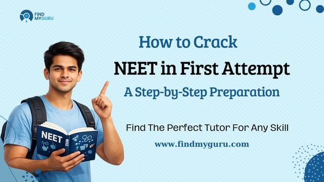 How to Crack NEET in First Attempt