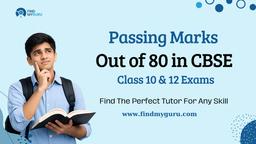 Passing Marks Out of 80 in CBSE