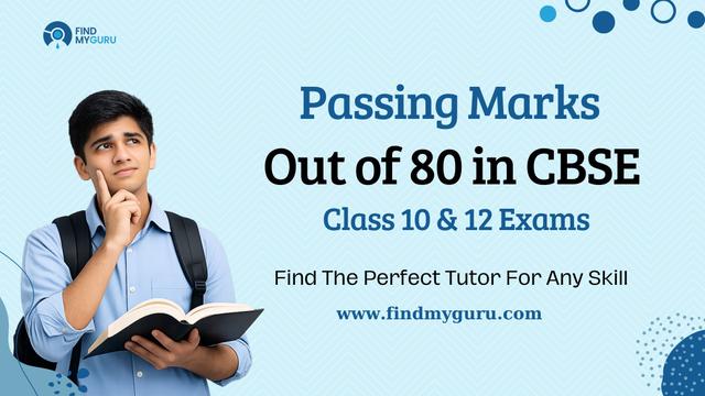 Passing Marks Out of 80 in CBSE