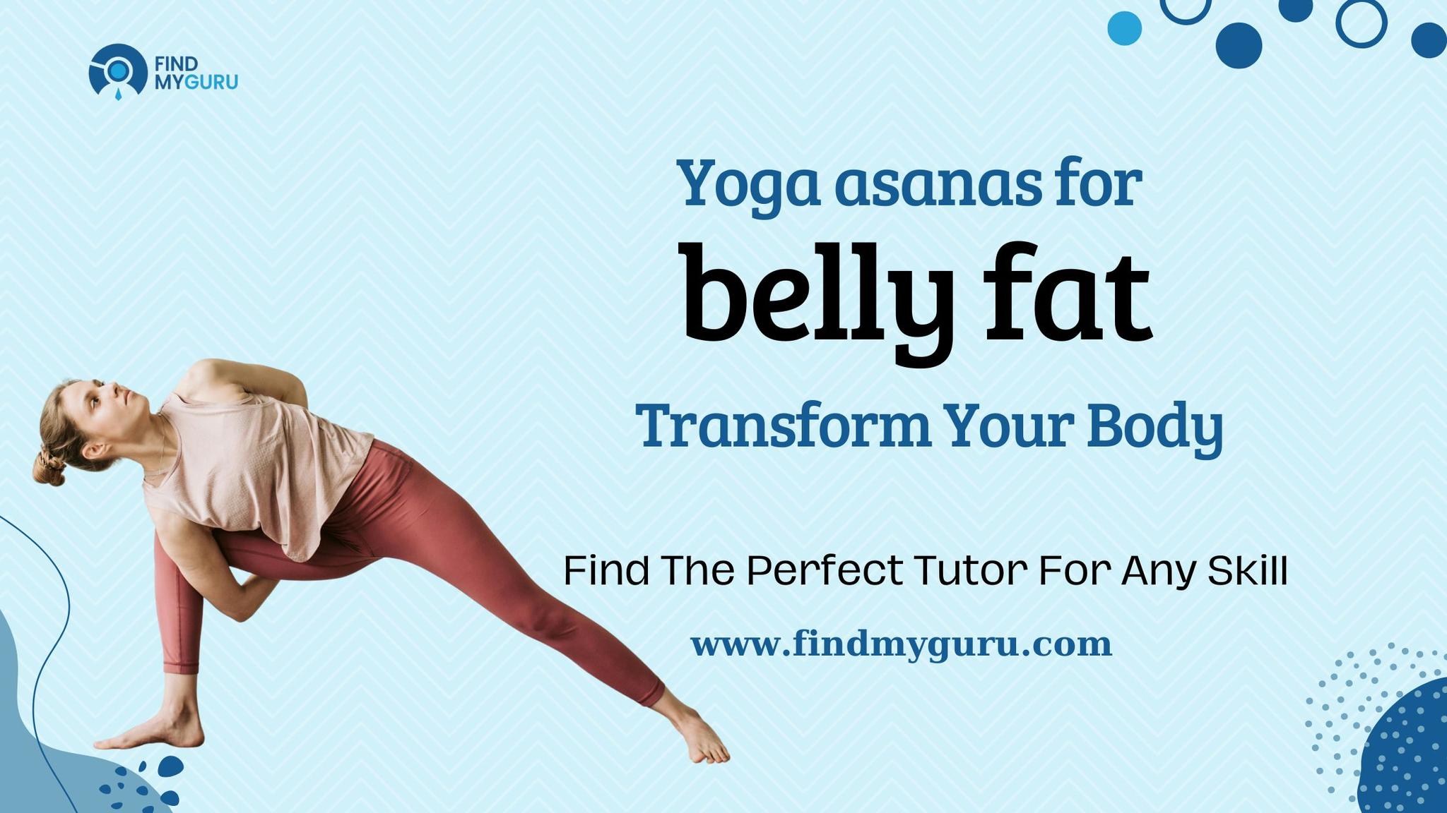 yoga asanas for belly fat