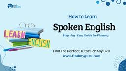 How to Learn Spoken English