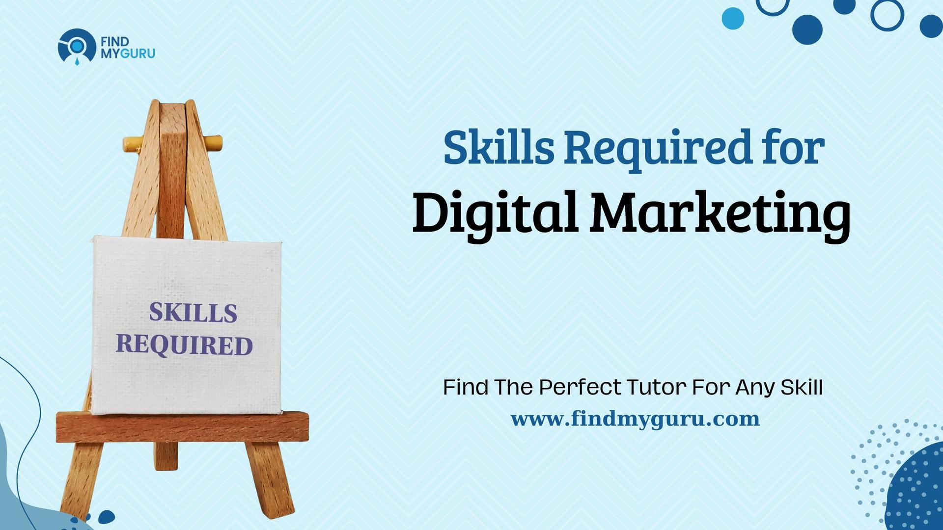Skills Required for Digital Marketing