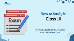 How to Study in Class 10