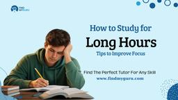 How to Study for Long Hours