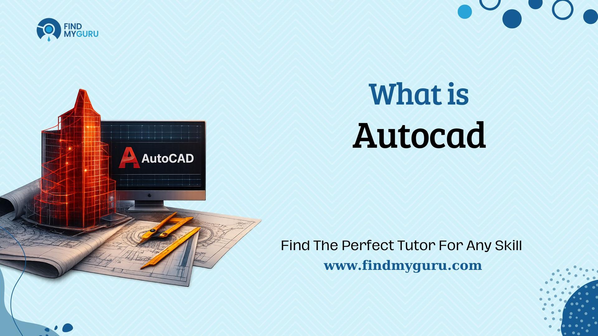 What Is AutoCAD