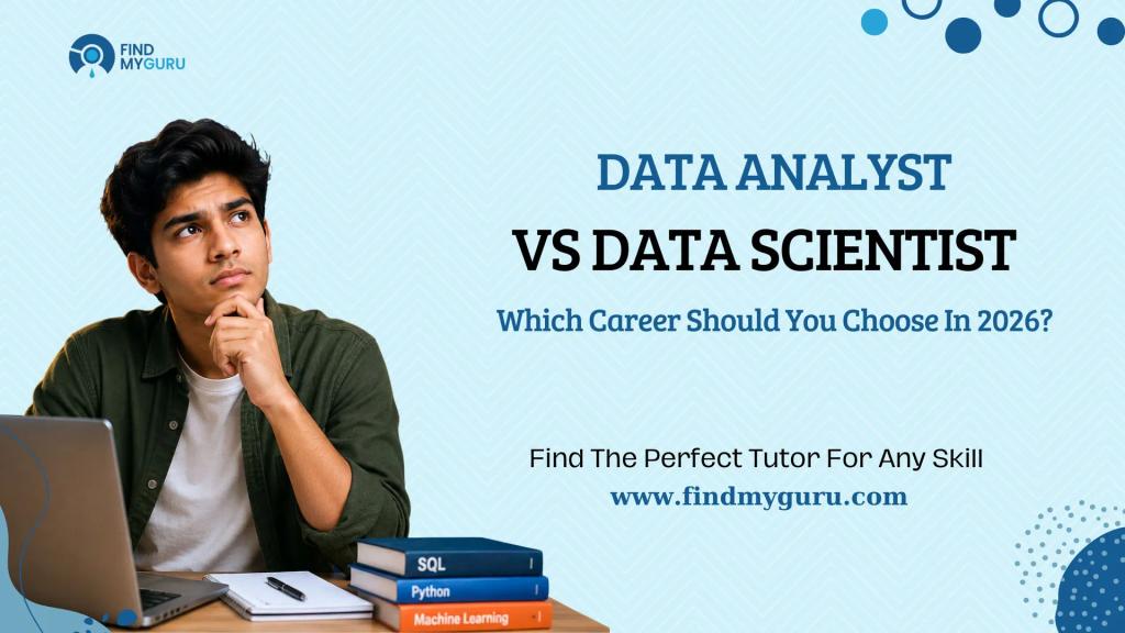 Data Analyst vs Data Scientist: Which Career Should You Choose in 2026