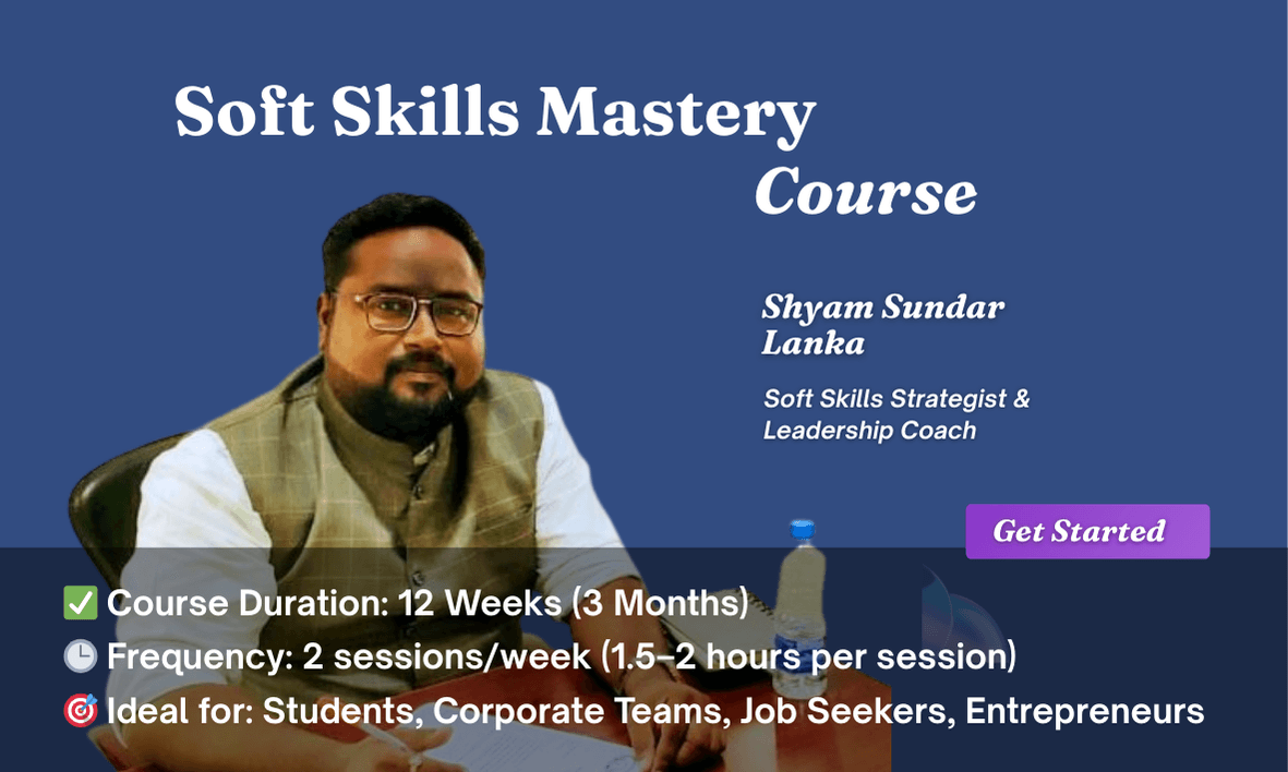 Soft Skills Mastery – 3-Month Course Module