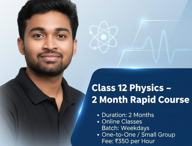 Class 12 Physics – 2-Month Rapid Revision & Concept Mastery - Shiba Santosh Meher