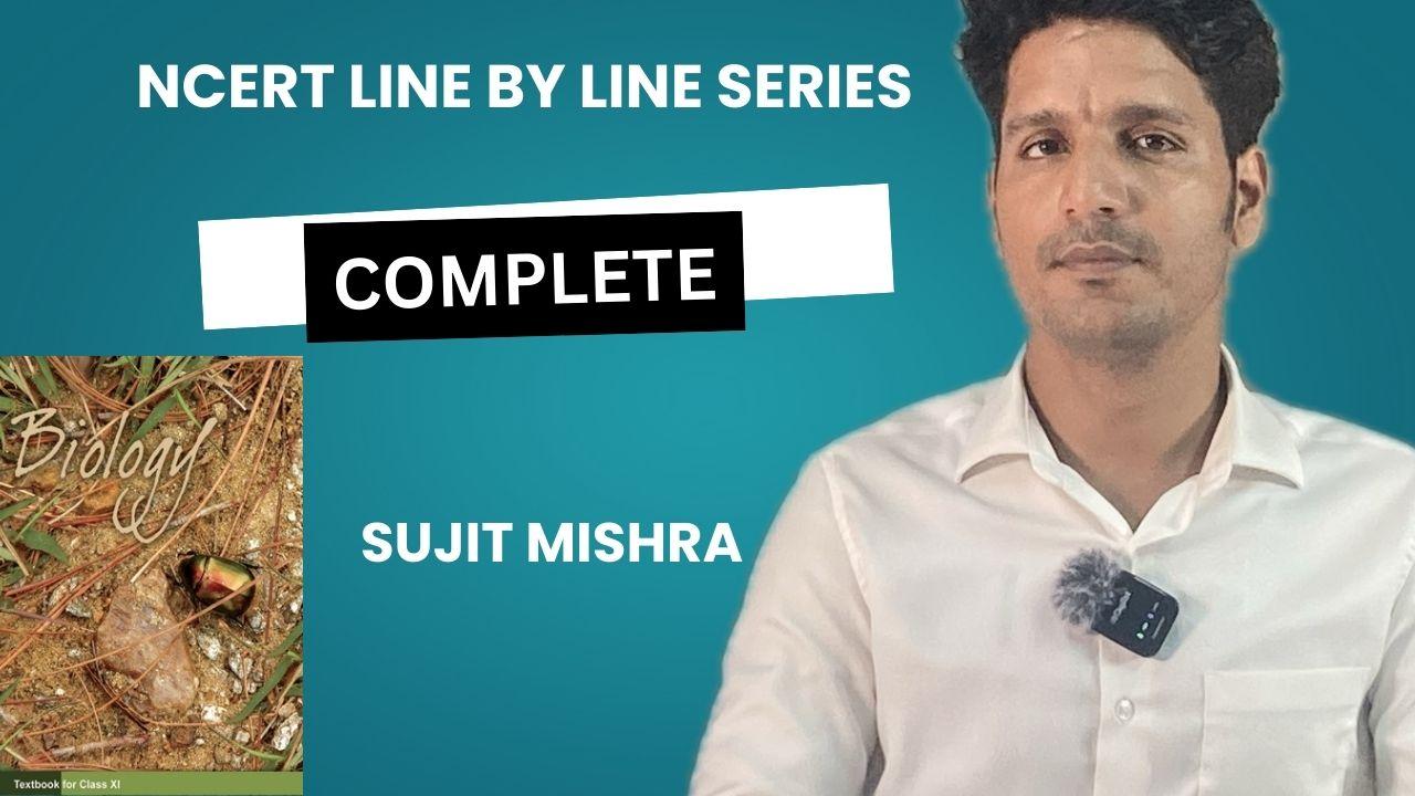 NCERT Line-by-Line NEET Biology Online Course – Live Classes by Sujit Kumar