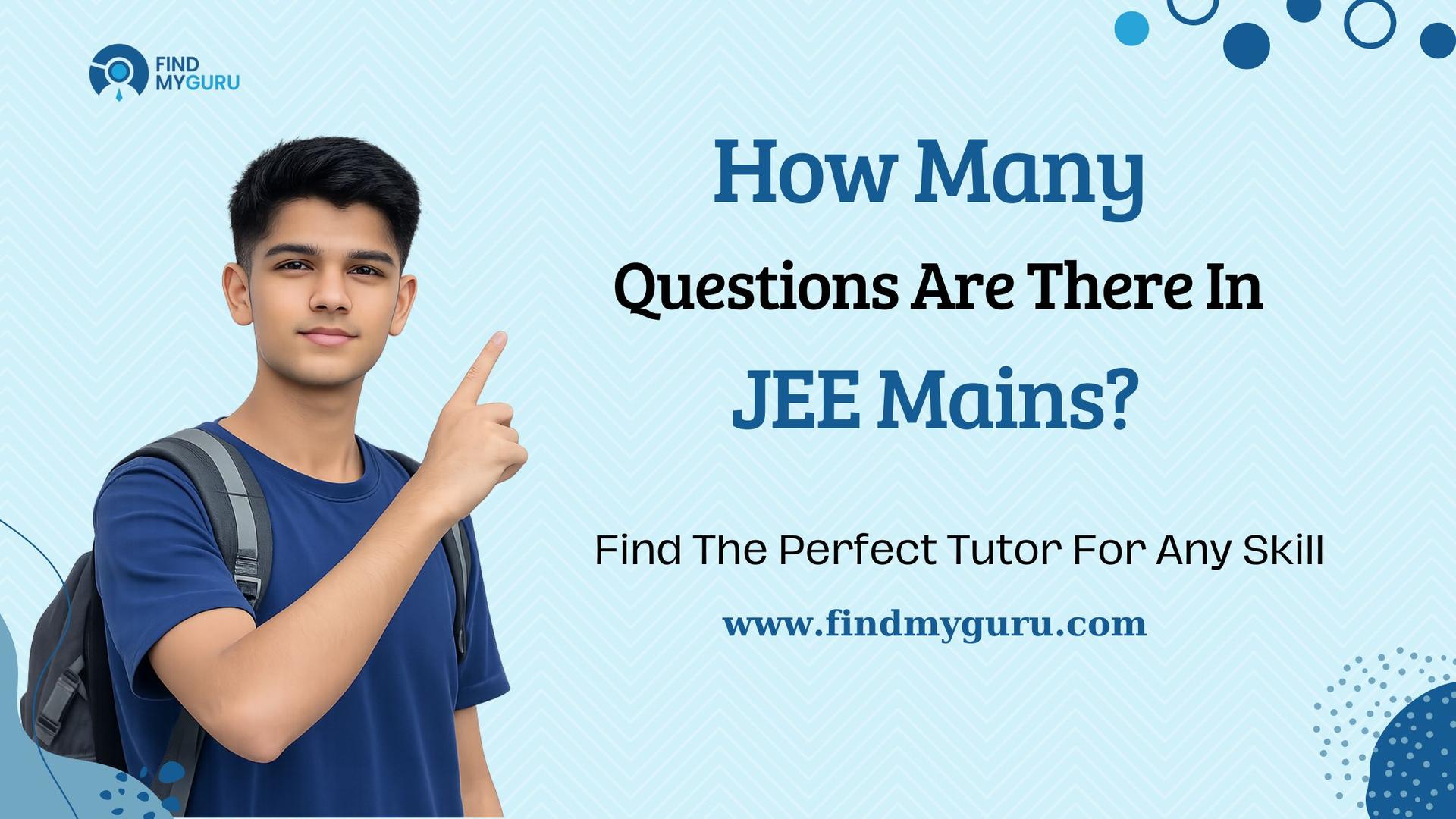 How Many Questions Are There in JEE Mains?