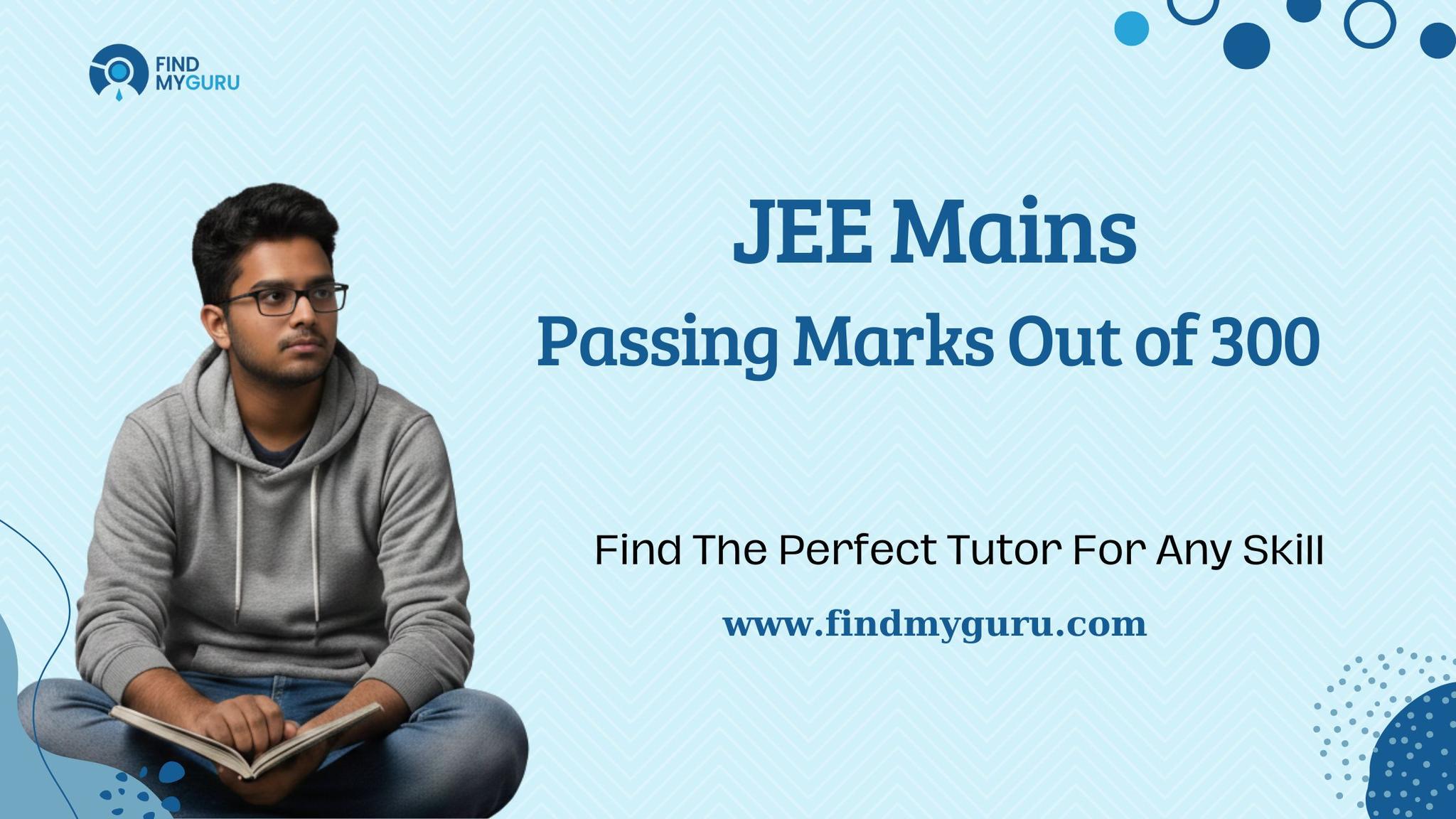 Passing Marks Out of 300 in JEE Mains