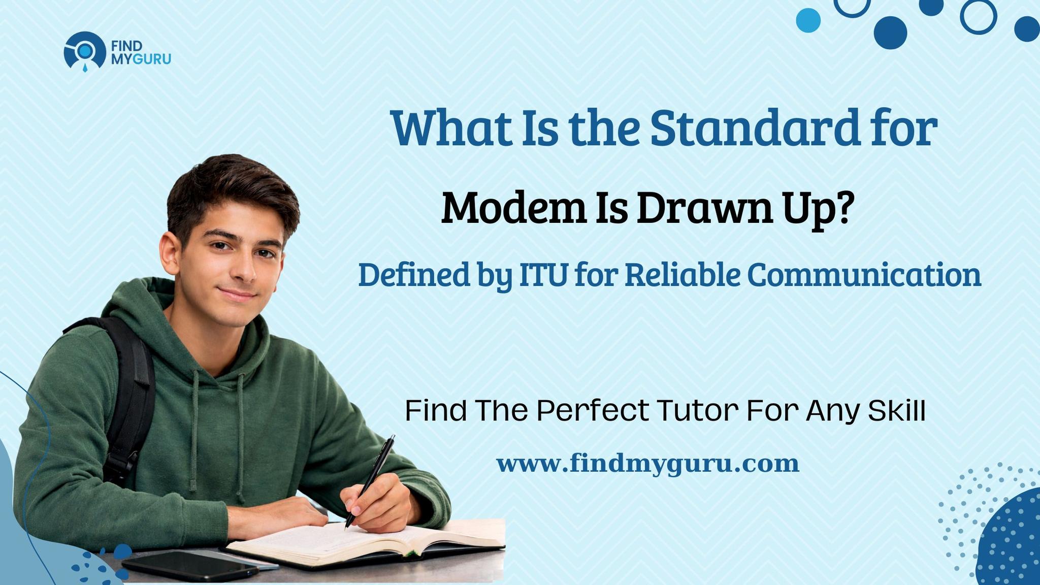 What Is the Standard for Modem Is Drawn Up?