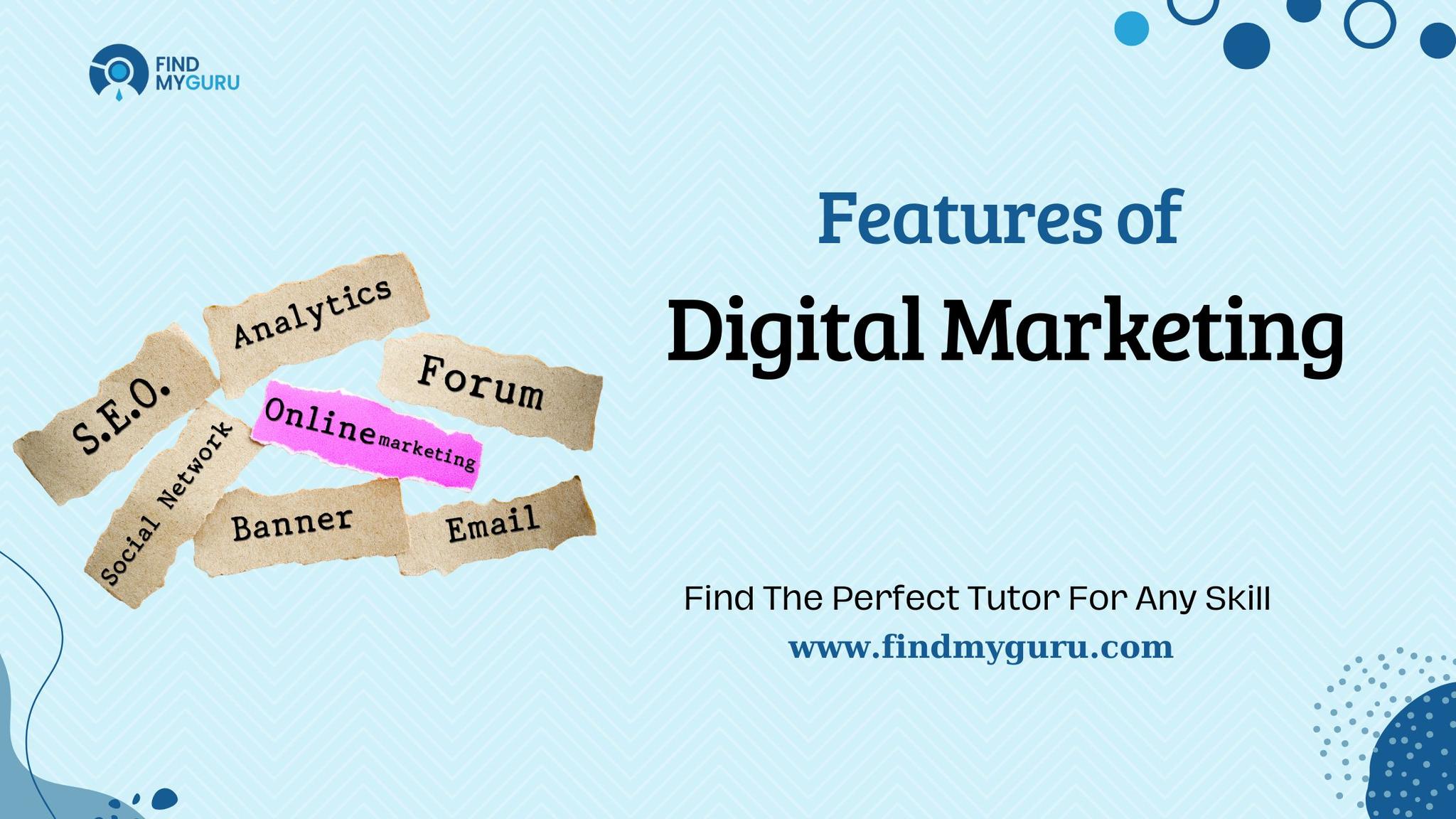 Features of Digital Marketing