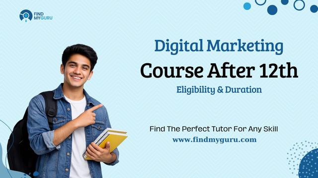 Digital Marketing Course After 12th