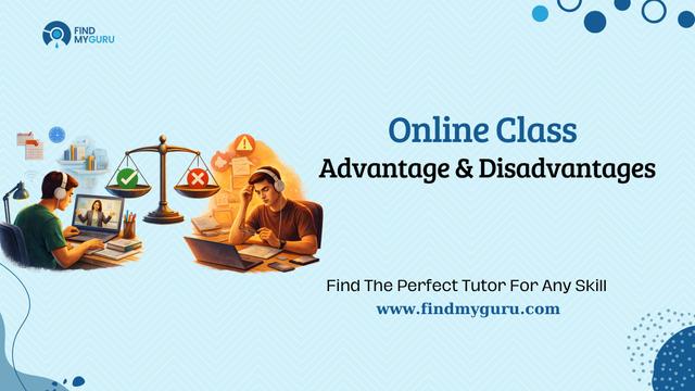 online class advantage and disadvantages