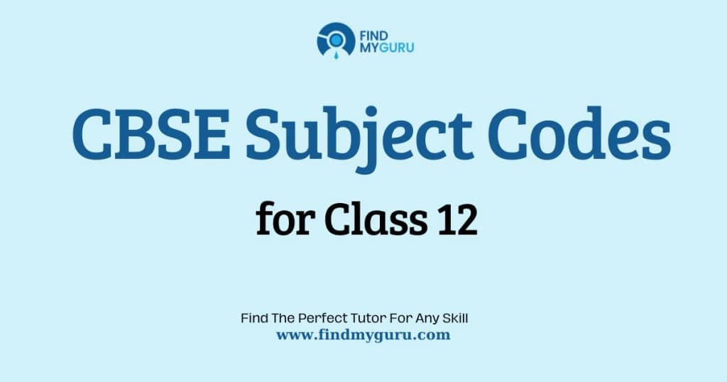 CBSE Class 12 Subject Codes List: Core & Elective Streams