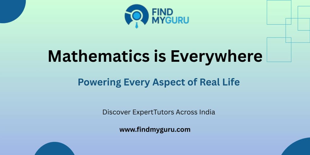 Application of Mathematics in Real Life: Indian Student's Guide