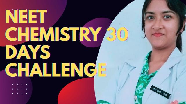 NEET CHEMISTRY RAPIDO Course by Dr. Debosmita Kar