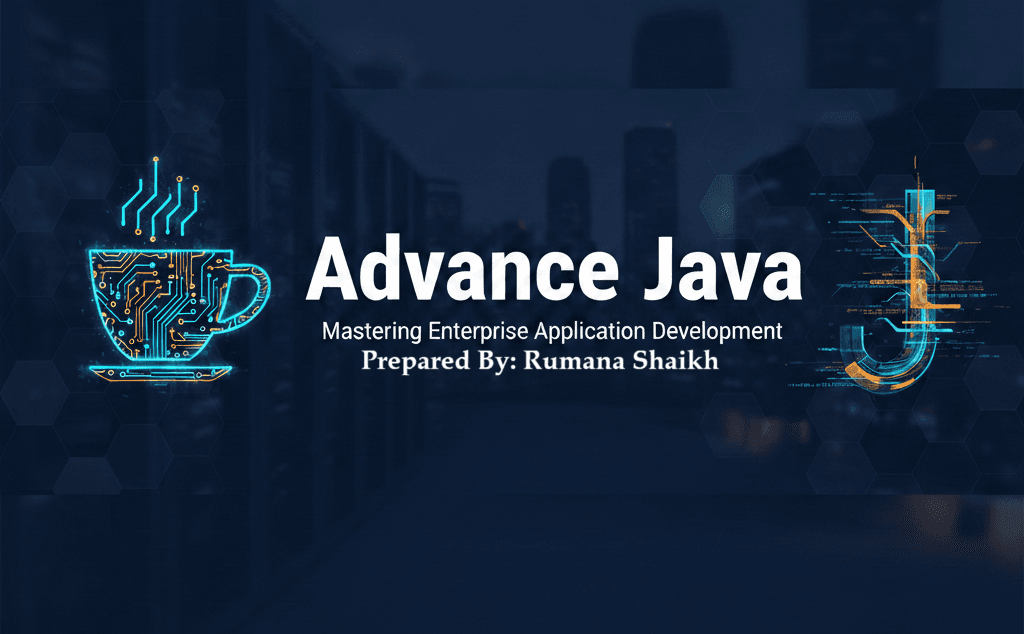 Advance Java Course by Rumana M. Shaikh
