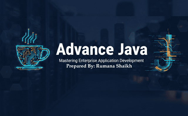 Advance Java Course by Rumana M. Shaikh
