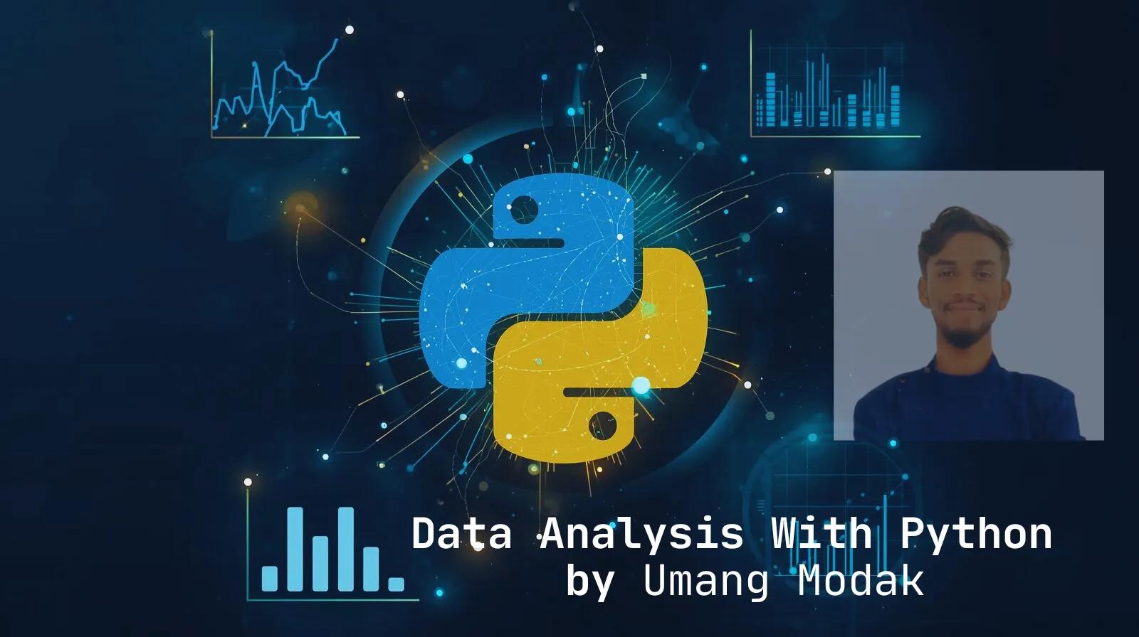 Data Analysis with Python Course by Umang Modak