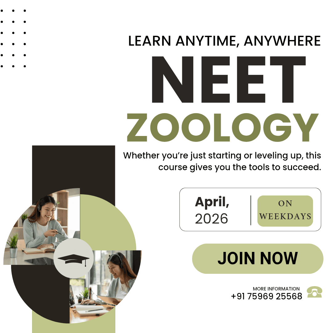 NEET ZOOLOGY Course by Shrestha Ghosh